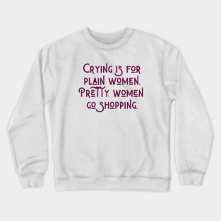 Pretty Women Crewneck Sweatshirt